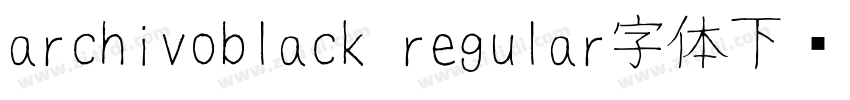 archivoblack regular字体下载字体转换